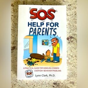 SOS Help For Parents By Lynn Clark, Ph.D.